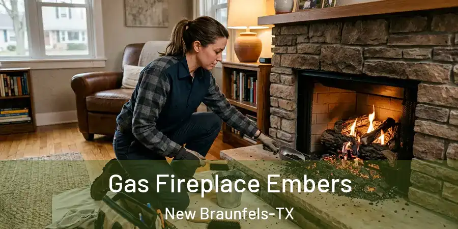 Gas Fireplace Embers New Braunfels-TX
